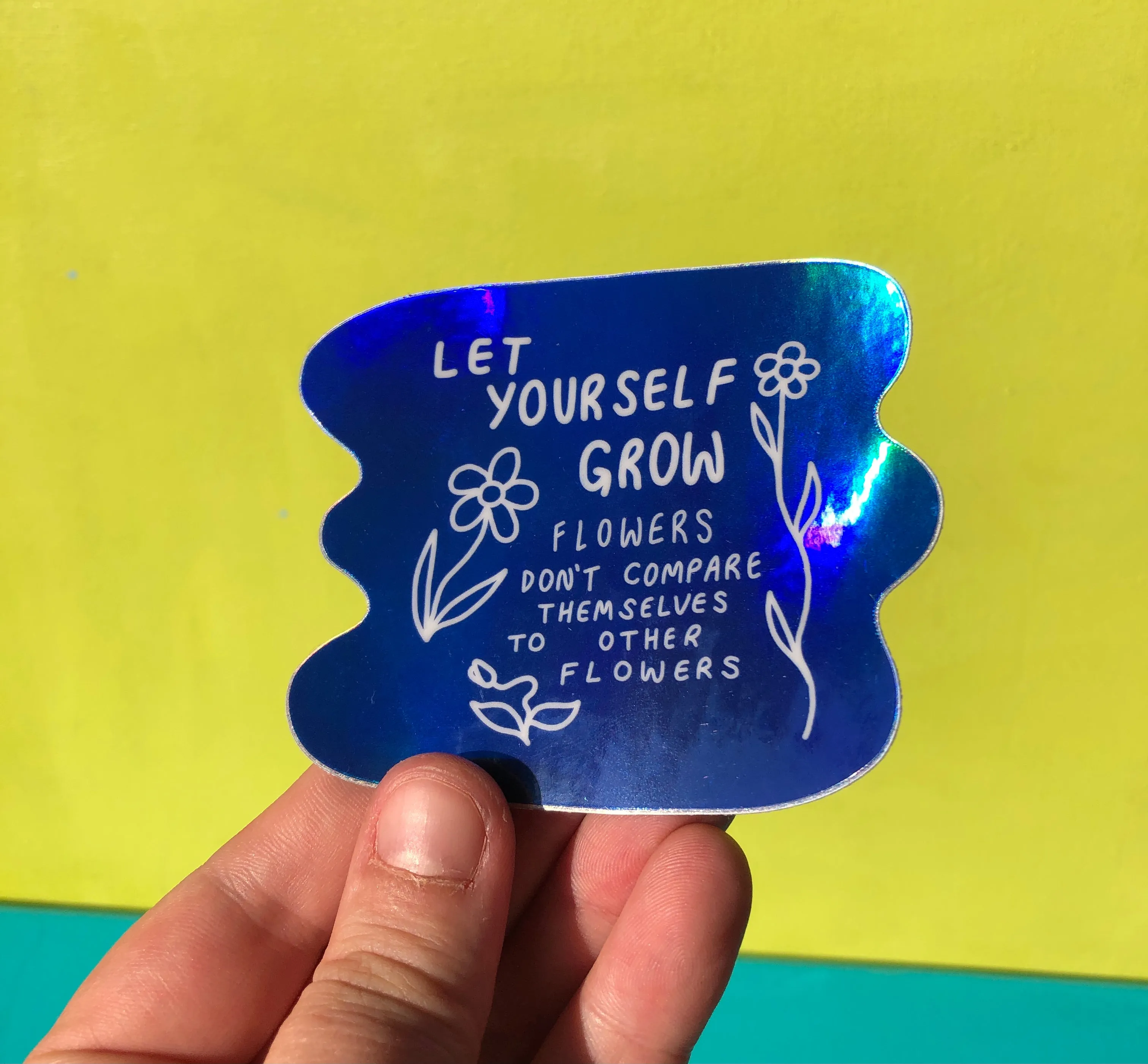 Let Yourself Grow ~ Waterproof Holographic Vinyl Sticker