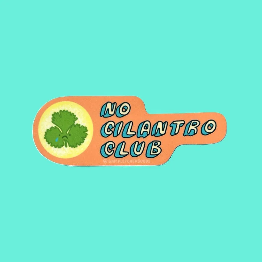 No Cilantro Club Sticker~ Waterproof Vinyl Sticker