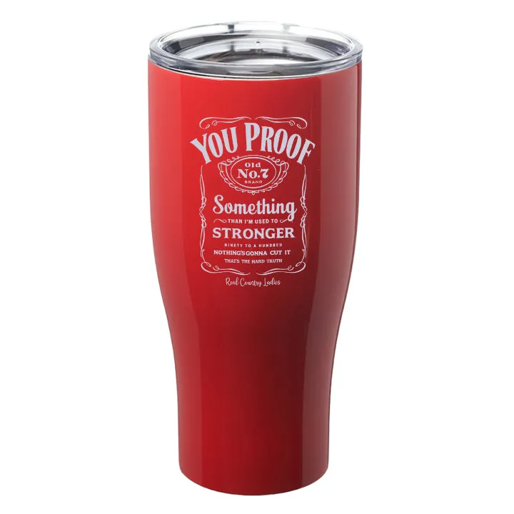 You Proof Laser Etched Tumblers